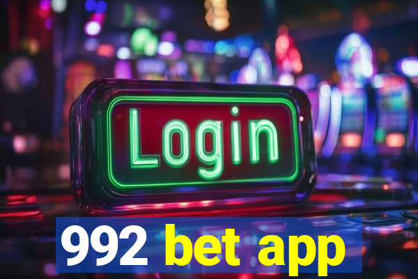 992 bet app